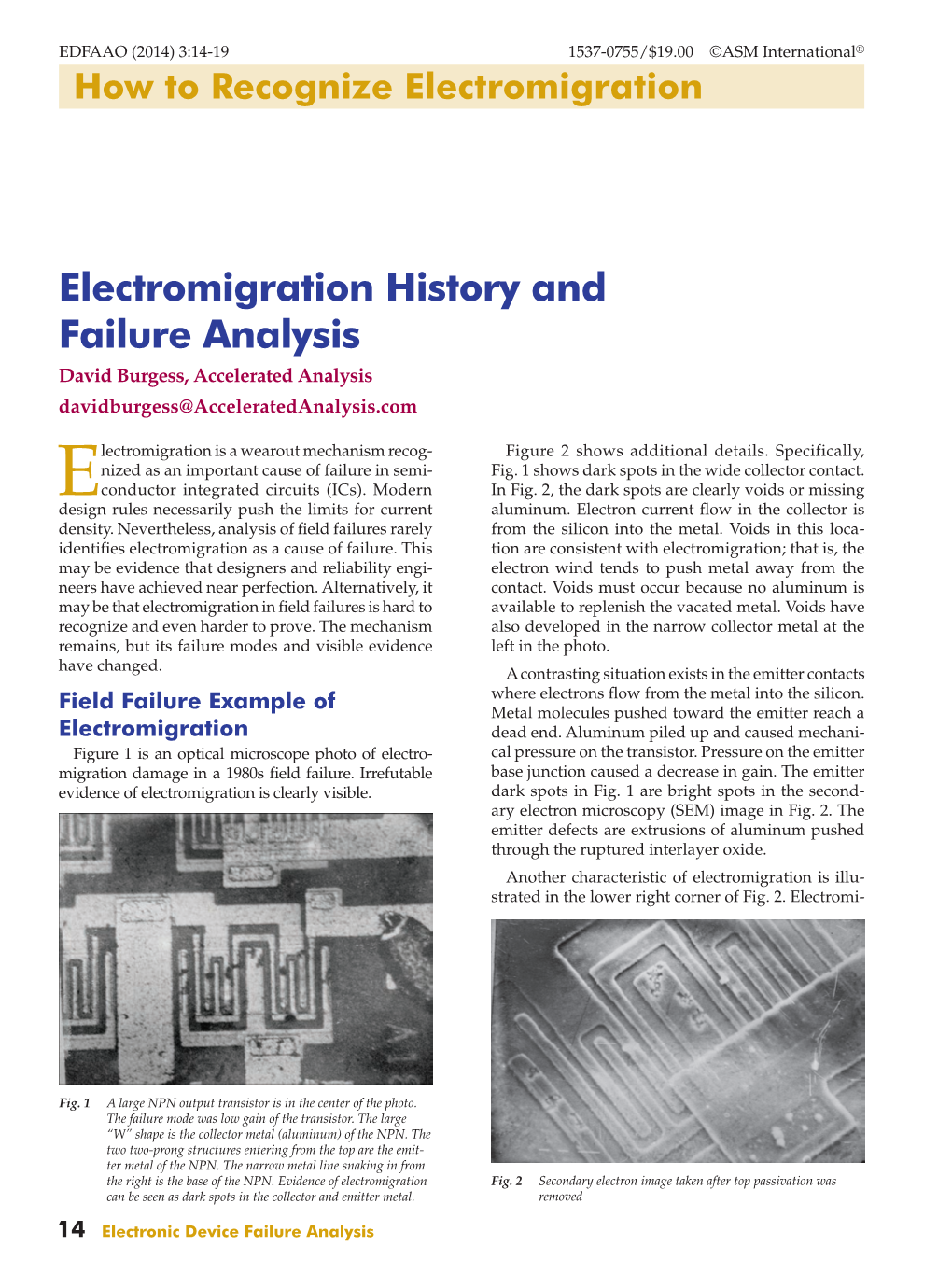 Electromigration History and Failure Analysis David Burgess, Accelerated Analysis Davidburgess@Acceleratedanalysis.Com