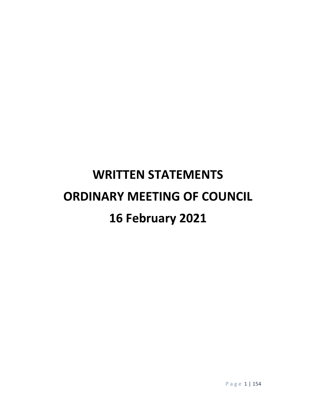WRITTEN STATEMENTS ORDINARY MEETING of COUNCIL 16 February 2021