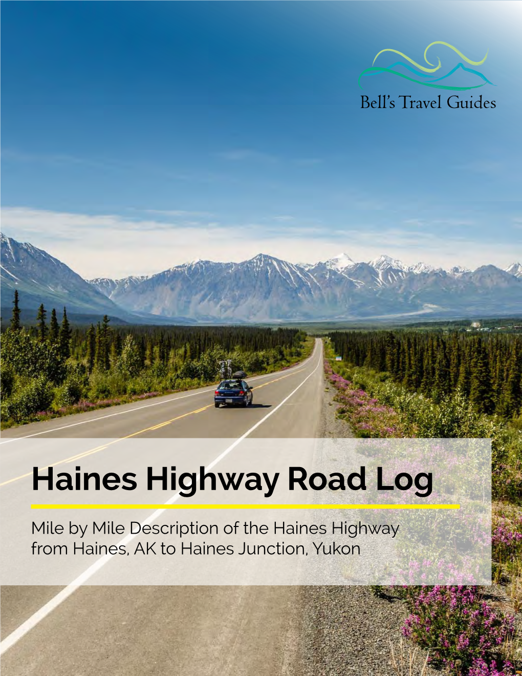 Haines Highway Road Log