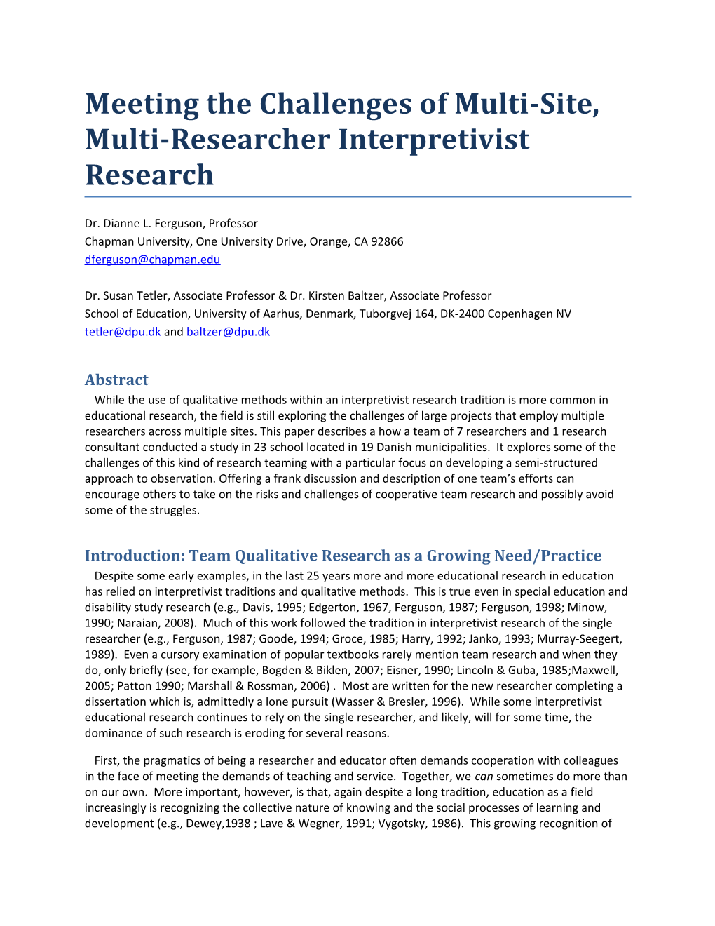 Meeting the Challenges of Multi-Site, Multi-Researcher Interpretivist Research