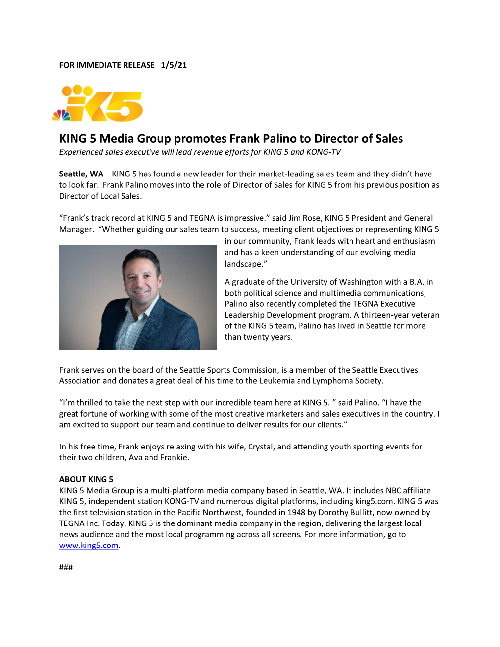 KING 5 Media Group Promotes Frank Palino to Director of Sales Experienced Sales Executive Will Lead Revenue Efforts for KING 5 and KONG-TV