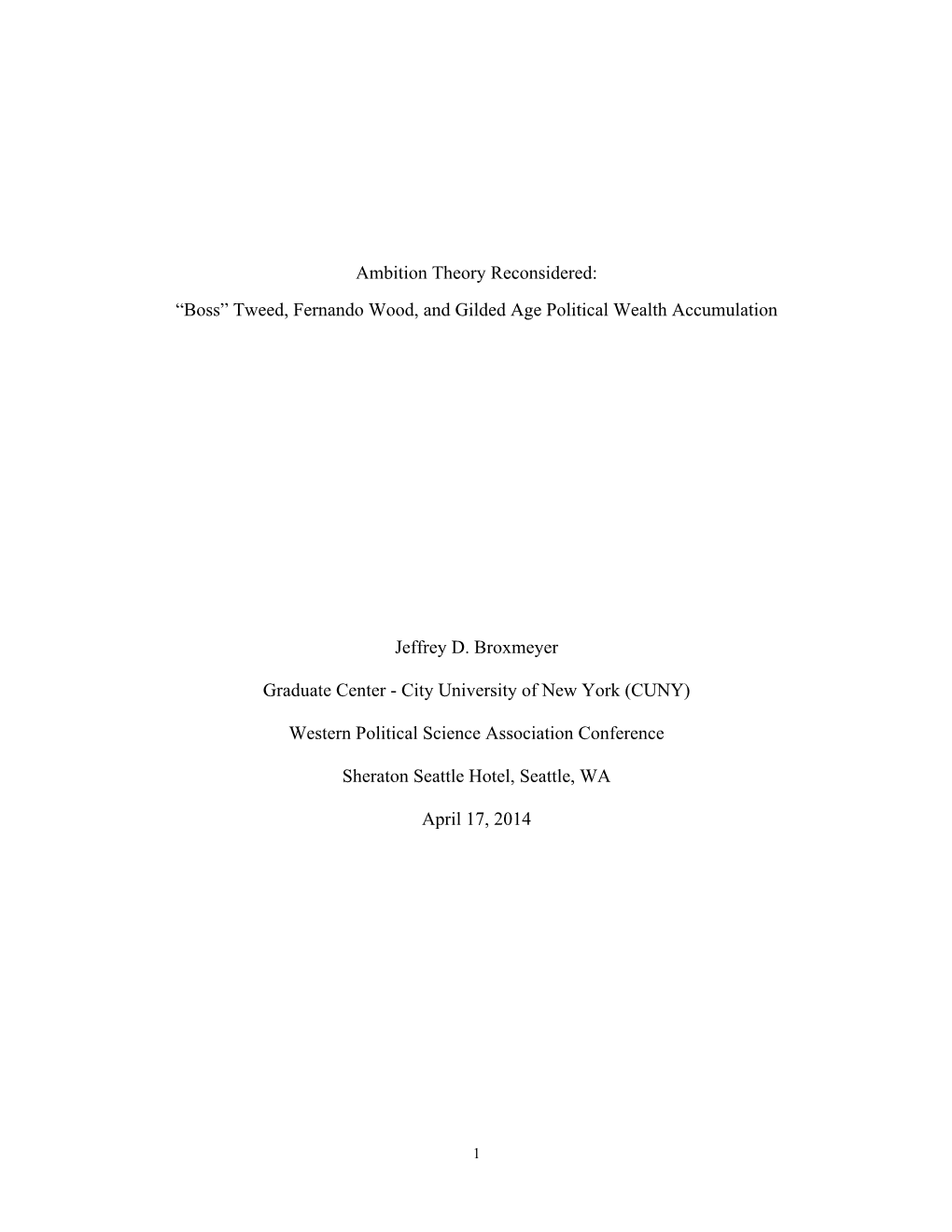 Ambition Theory Reconsidered: “Boss” Tweed, Fernando Wood, and Gilded Age Political Wealth Accumulation