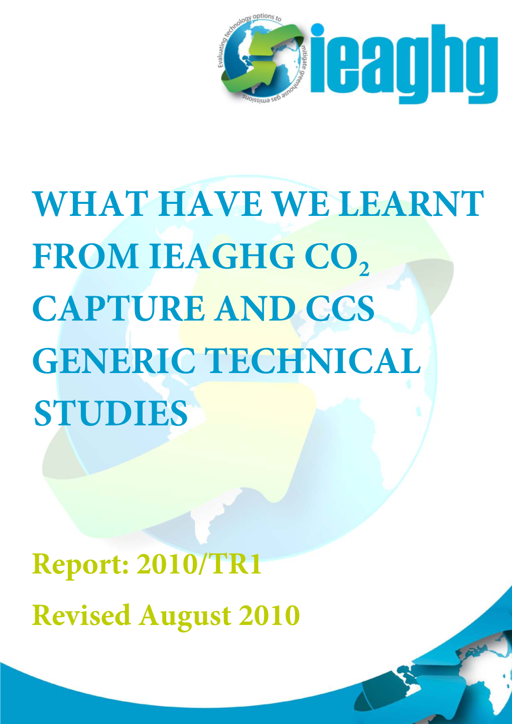 What Have We Learnt from Ieaghg Co2 Capture and Ccs Generic Technical