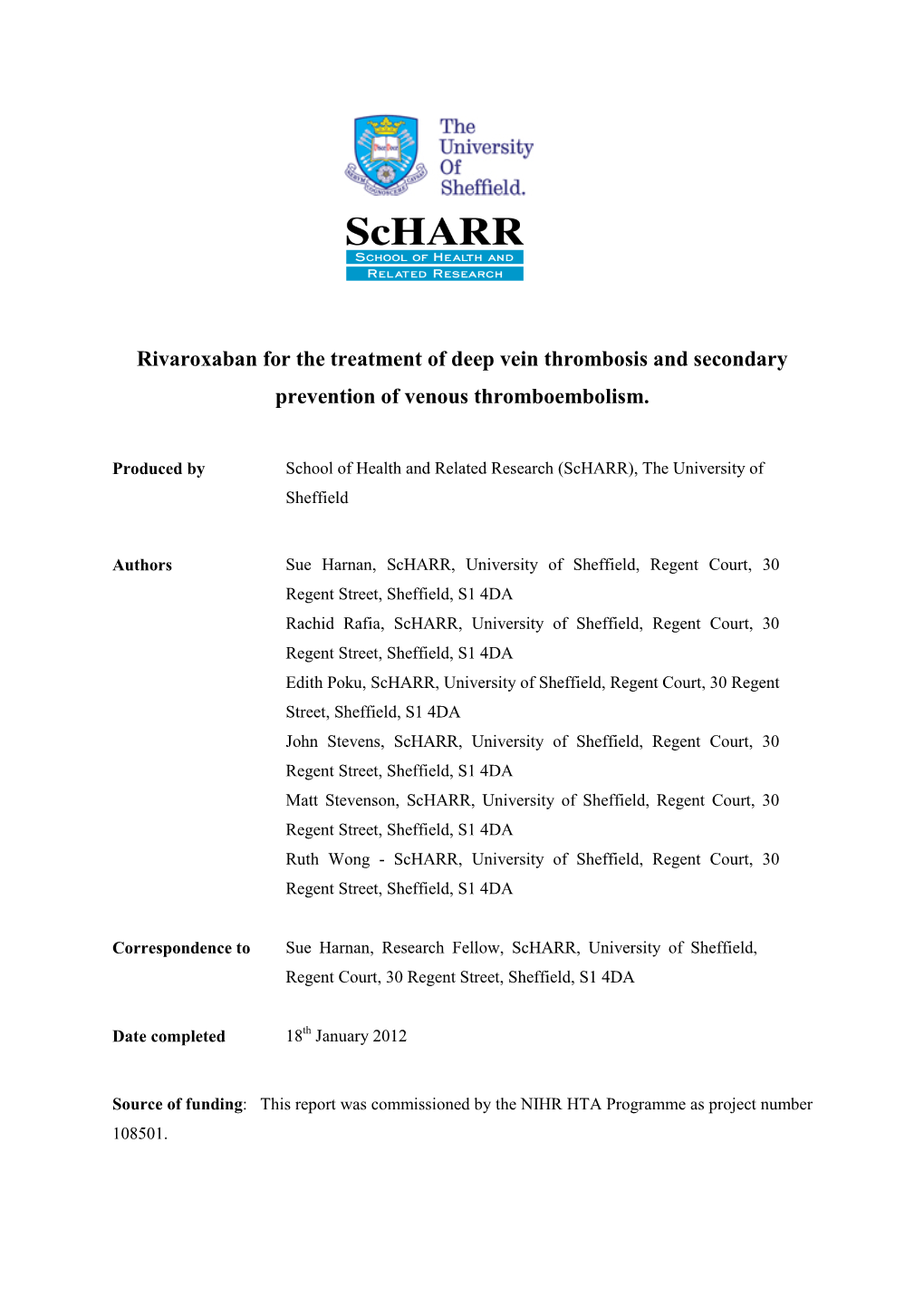 Rivaroxaban for the Treatment of Deep Vein Thrombosis and Secondary Prevention of Venous Thromboembolism