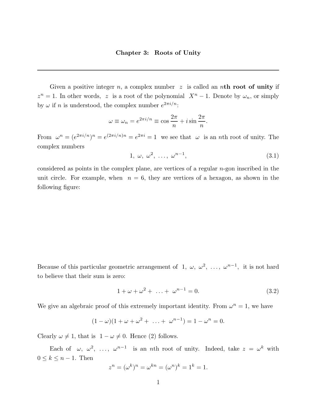 Roots of Unity Given a Positive Integer N, a Complex Number Z Is Called An