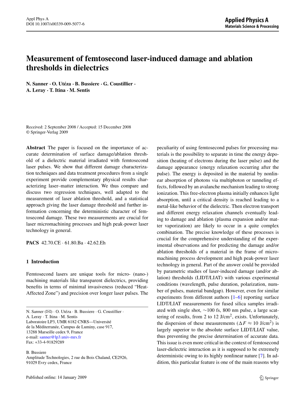 Measurement of Femtosecond Laser-Induced Damage and Ablation Thresholds in Dielectrics