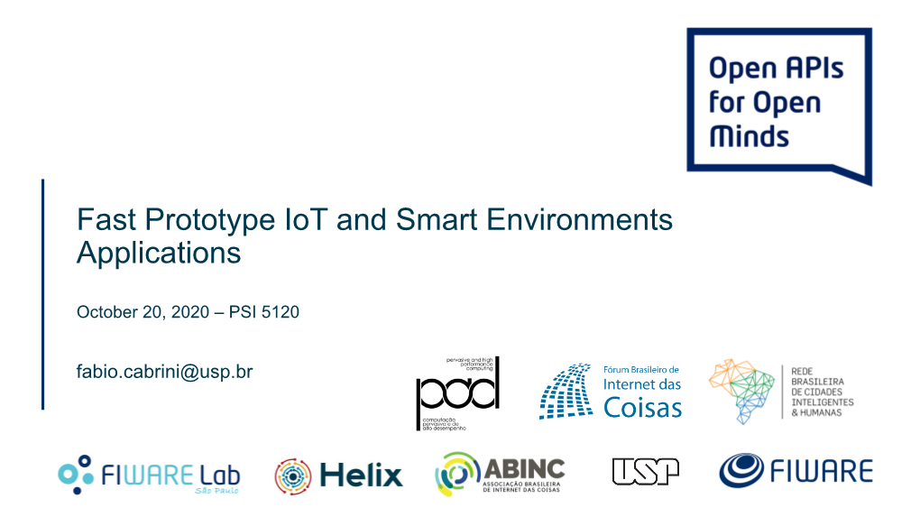 Fast Prototype Iot and Smart Environments Applications