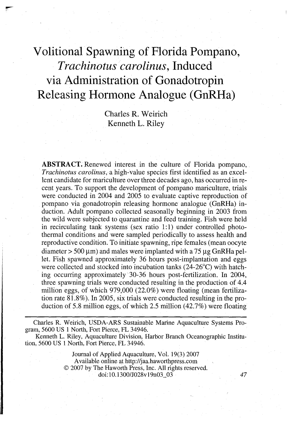 Trachinotus Carolinus, Induced Via Administration of Gonadotropin Releasing Hormone Analogue (Gnrha)