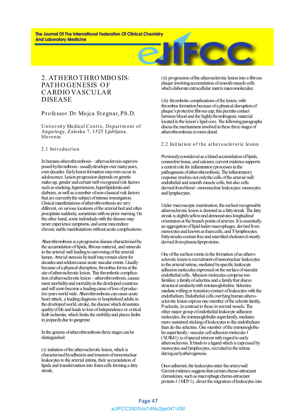 Pathogenesis of Cardiovascular Disease