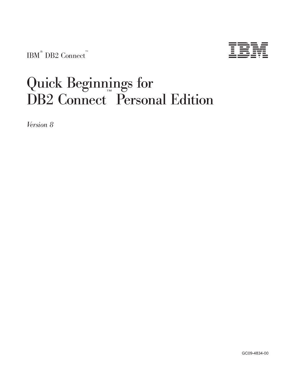 Quick Beginnings for DB2 Connect Personal Edition Online DB2 Troubleshooting Information