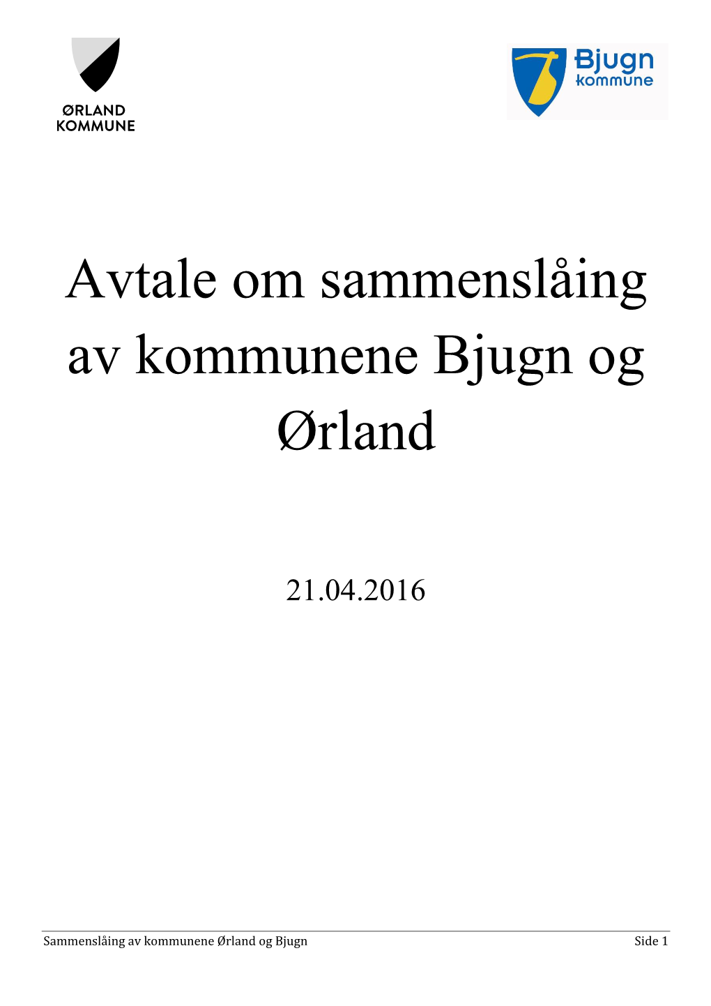 Avtale Om Sammenslåing Av Kommunene Bjugn Og Ørland