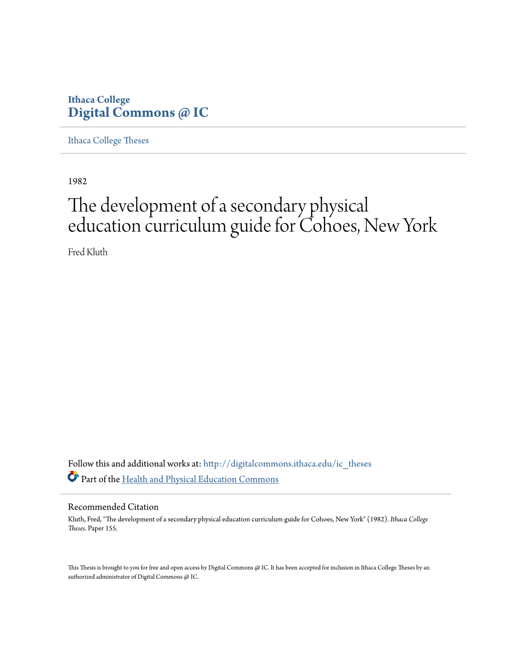 The Development of a Secondary Physical Education Curriculum Guide for Cohoes, New York Fred Kluth
