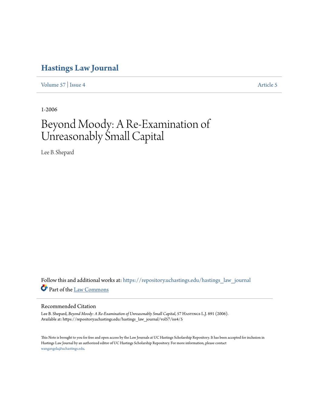 Beyond Moody: a Re-Examination of Unreasonably Small Capital Lee B