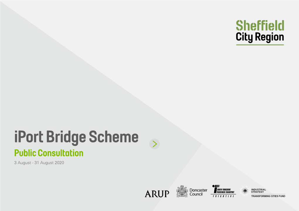 Iport Bridge Scheme Public Consultation 3 August - 31 August 2020