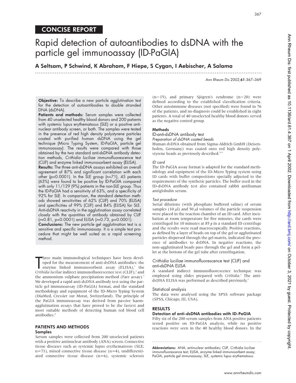 Rapid Detection of Autoantibodies to Dsdna with the Particle Gel Immunoassay (ID-Pagia) a Seltsam, P Schwind, K Abraham, F Hiepe, S Cygan, I Aebischer, a Salama