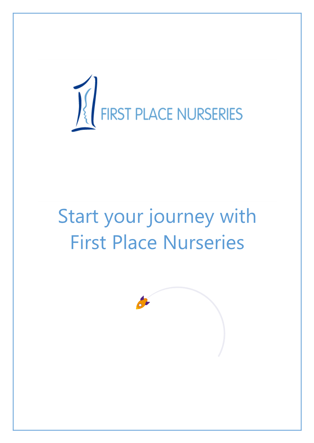Start Your Journey with First Place Nurseries