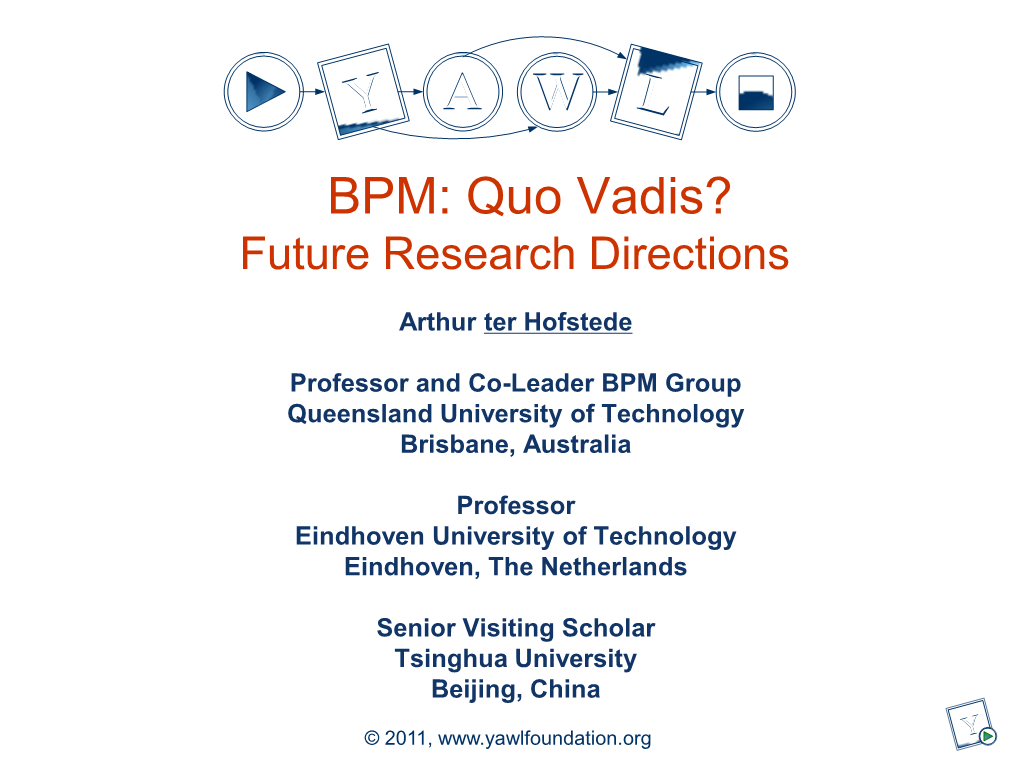 BPM: Quo Vadis? Future Research Directions