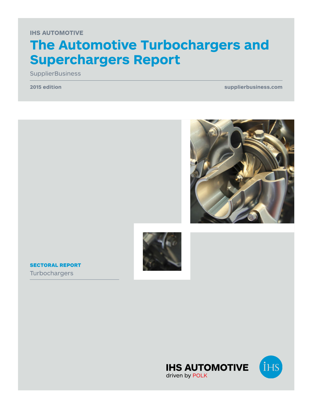 The Automotive Turbochargers and Superchargers Report Supplierbusiness