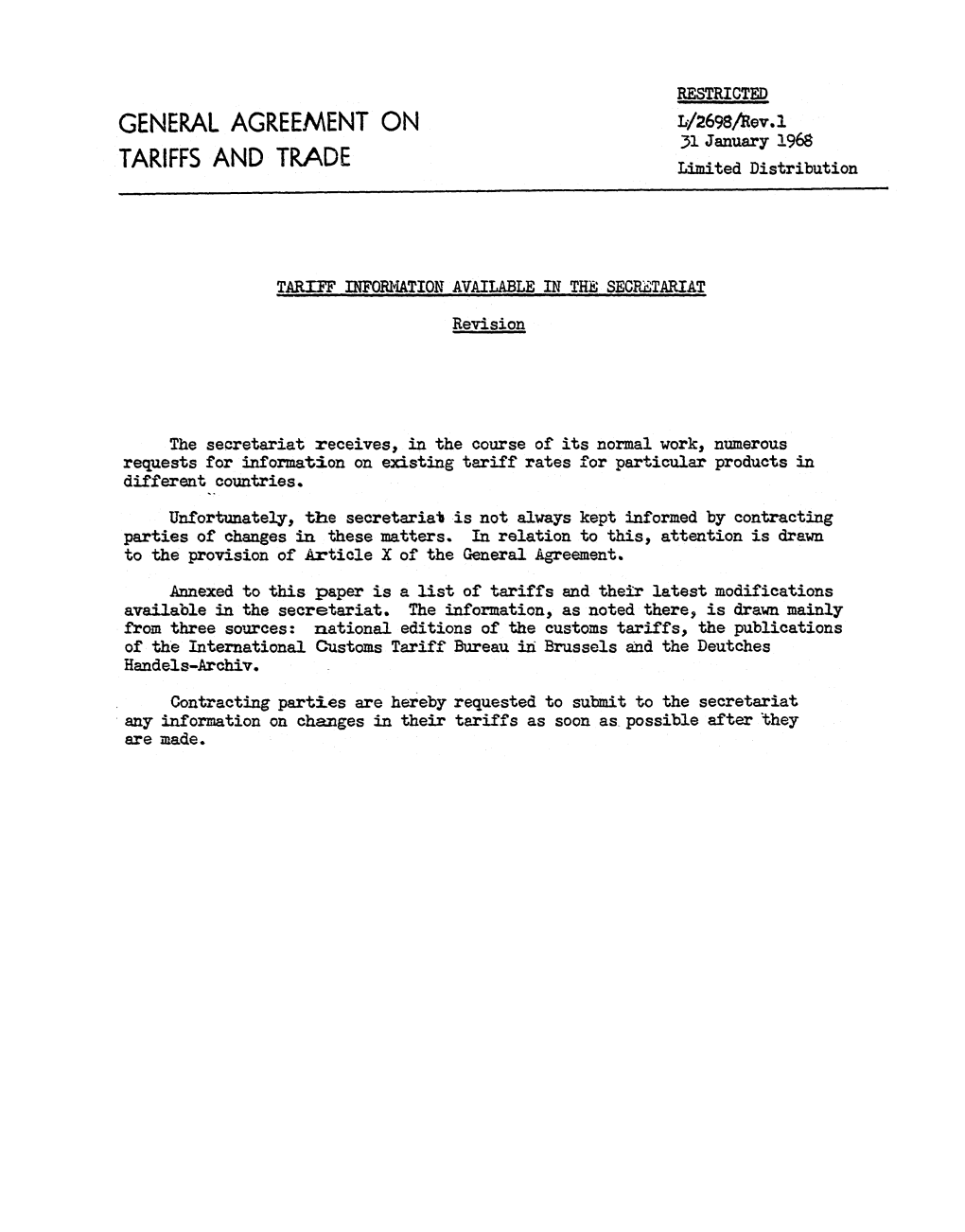 GENERAL AGREEMENT on L/2698/Rev.1 31 January 1968 TARIFFS and TRADE Limited Distribution