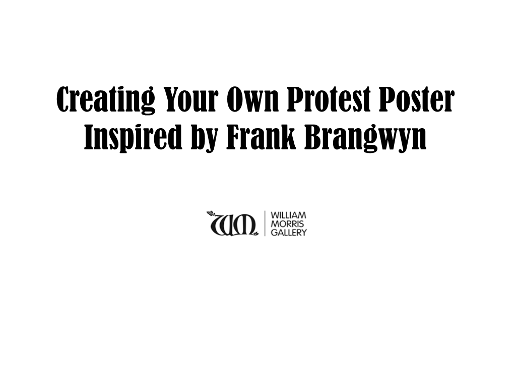 Creating Your Own Protest Poster Inspired by Frank Brangwyn