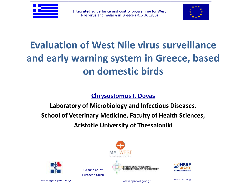 Evaluation of West Nile Virus Surveillance and Early Warning System in Greece, Based on Domestic Birds