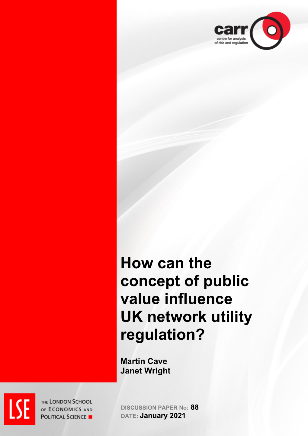 How Can the Concept of Public Value Influence UK Network Utility Regulation?