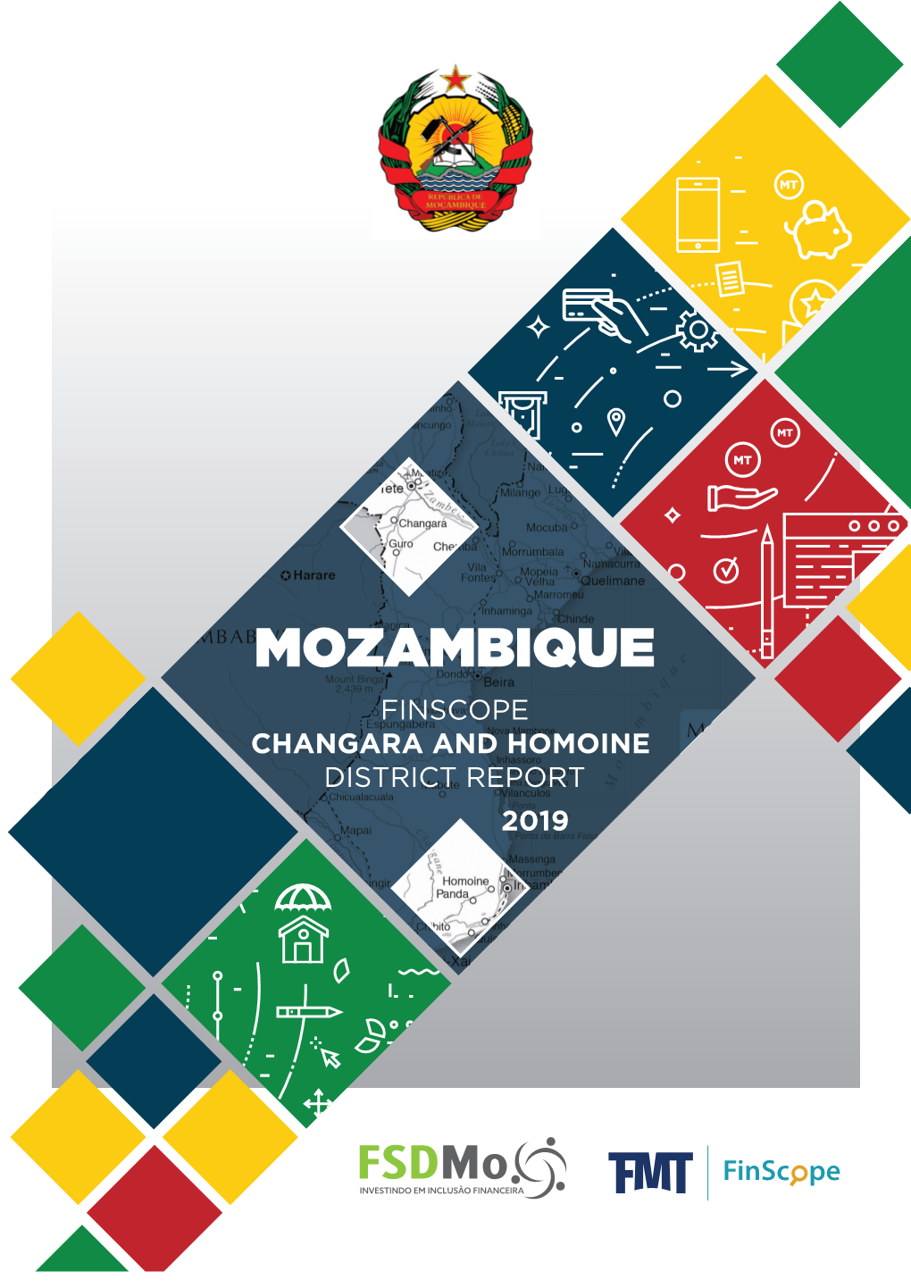 MOZAMBIQUE FINSCOPE CHANGARA and HOMOINE DISTRICT REPORT 2019 2 1 FINSCOPE CONSUMER SURVEY: Mozambique 2019