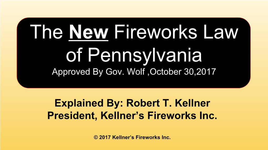 The New Fireworks Law of Pennsylvania Approved by Gov