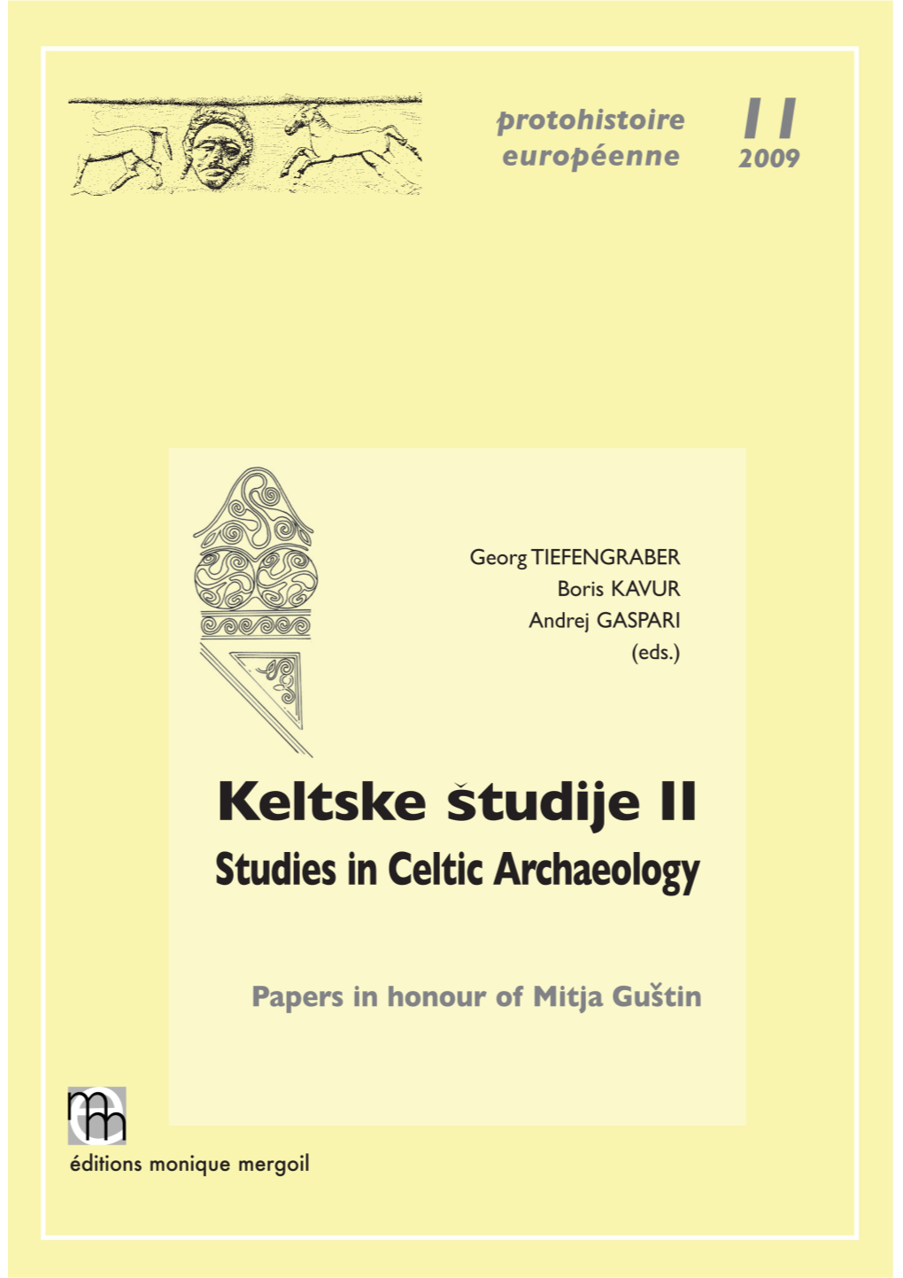 Keltske Študije II Studies in Celtic Archaeology Protohistoire Européenne 11