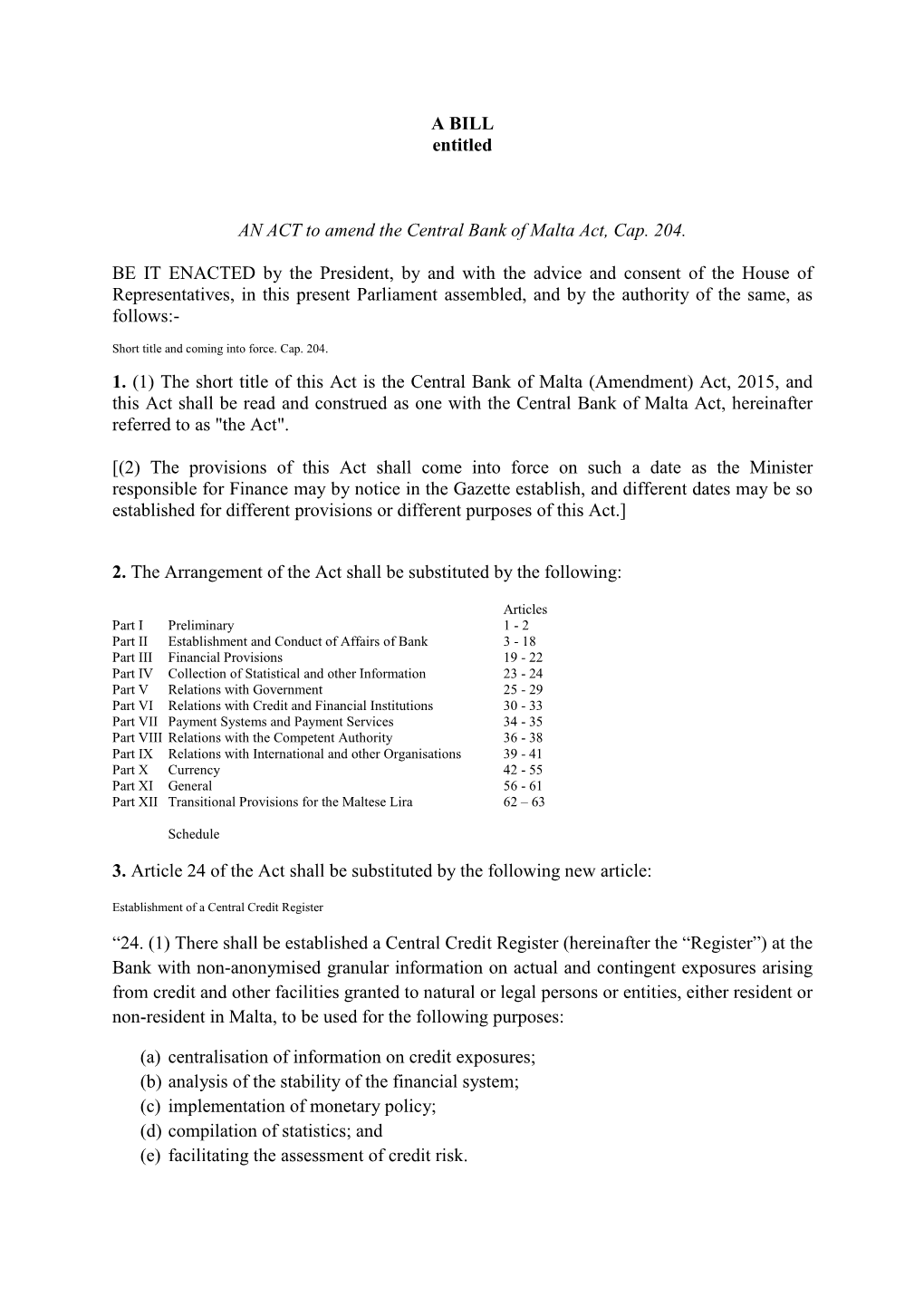 A BILL Entitled an ACT to Amend the Central Bank of Malta Act, Cap. 204