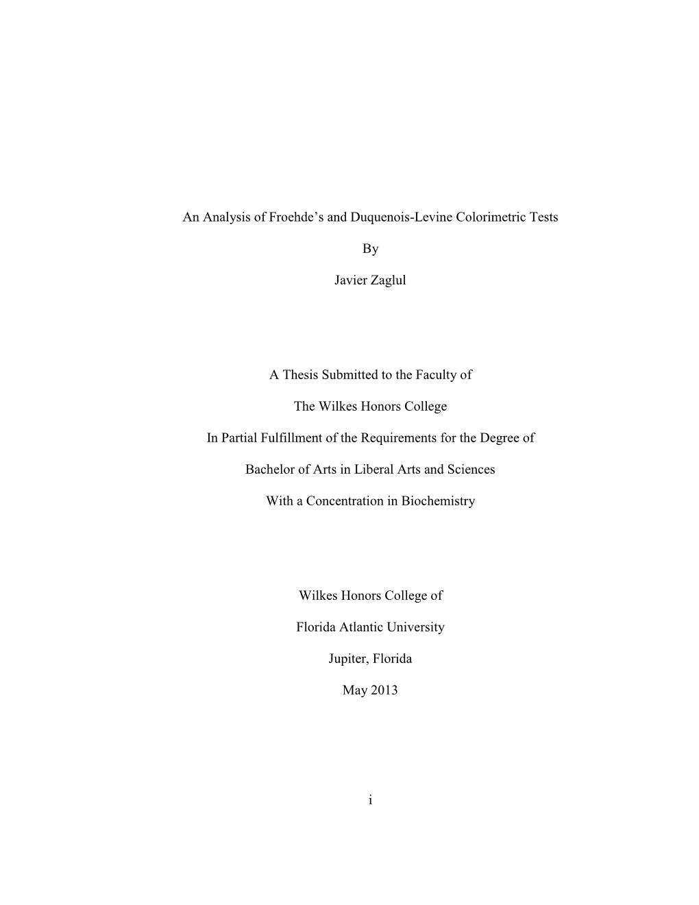 I an Analysis of Froehde's and Duquenois-Levine Colorimetric