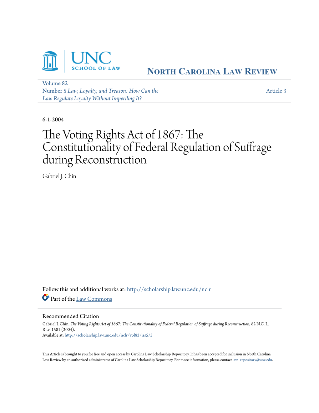 The Voting Rights Act of 1867: the Constitutionality of Federal Regulation of Suffrage During Reconstruction, 82 N.C