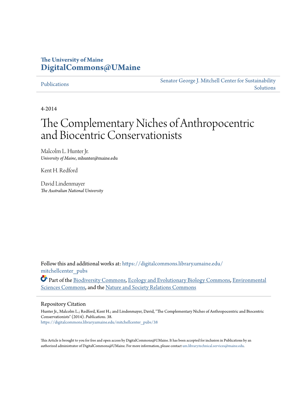 The Complementary Niches of Anthropocentric and Biocentric Conservationists