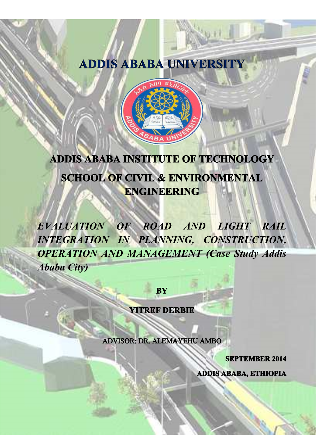 Evaluation of Road and Light Rail Integration in Planning