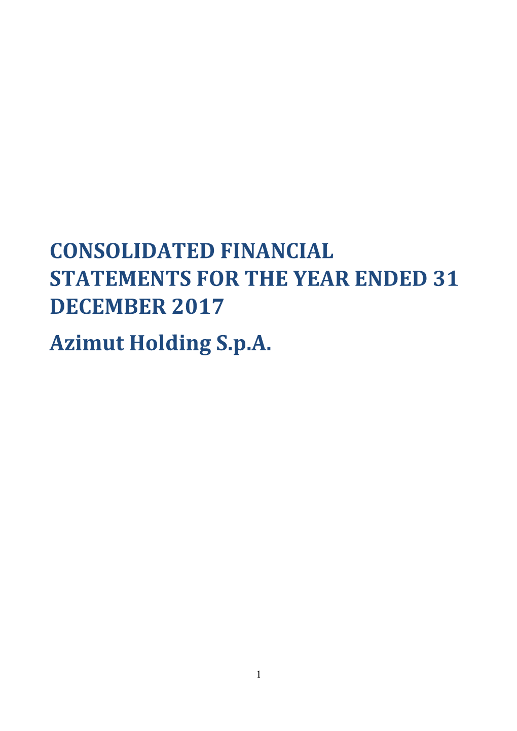 CONSOLIDATED FINANCIAL STATEMENTS for the YEAR ENDED 31 DECEMBER 2017 Azimut Holding S.P.A