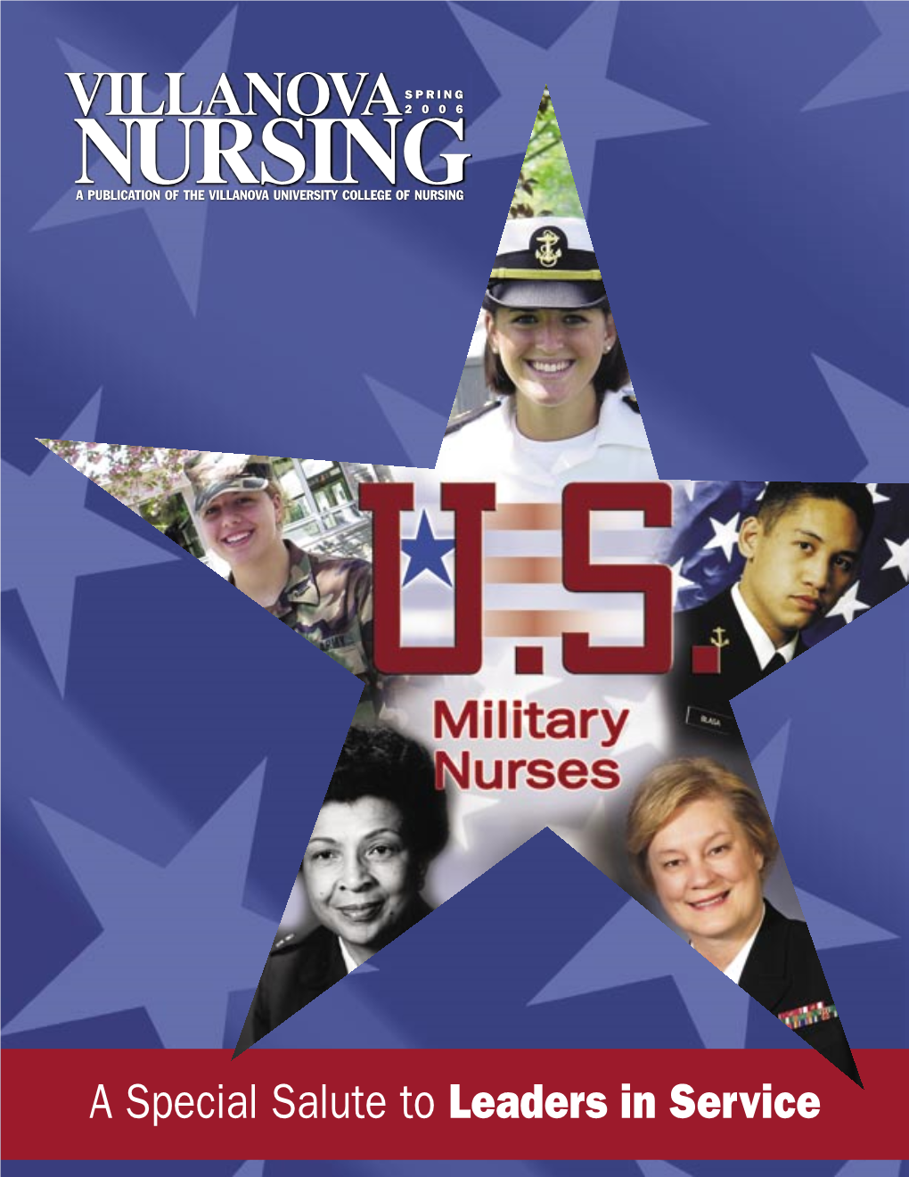 U.S. Military Nurses: a Special Salute to Leaders in Service