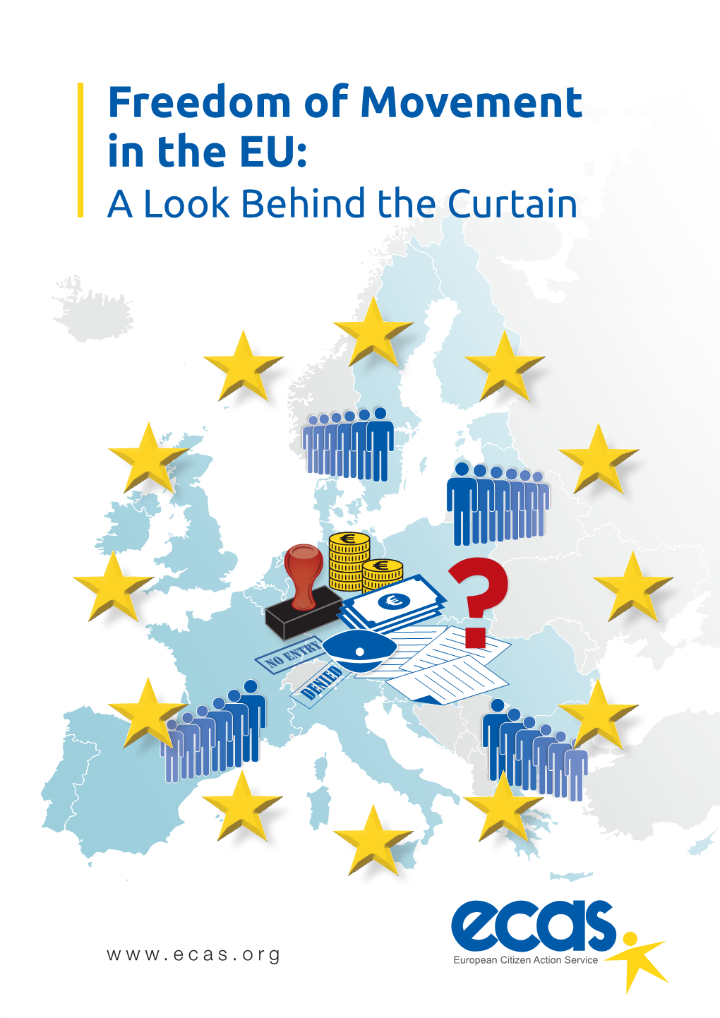 Freedom of Movement in the EU: a Look Behind the Curtain