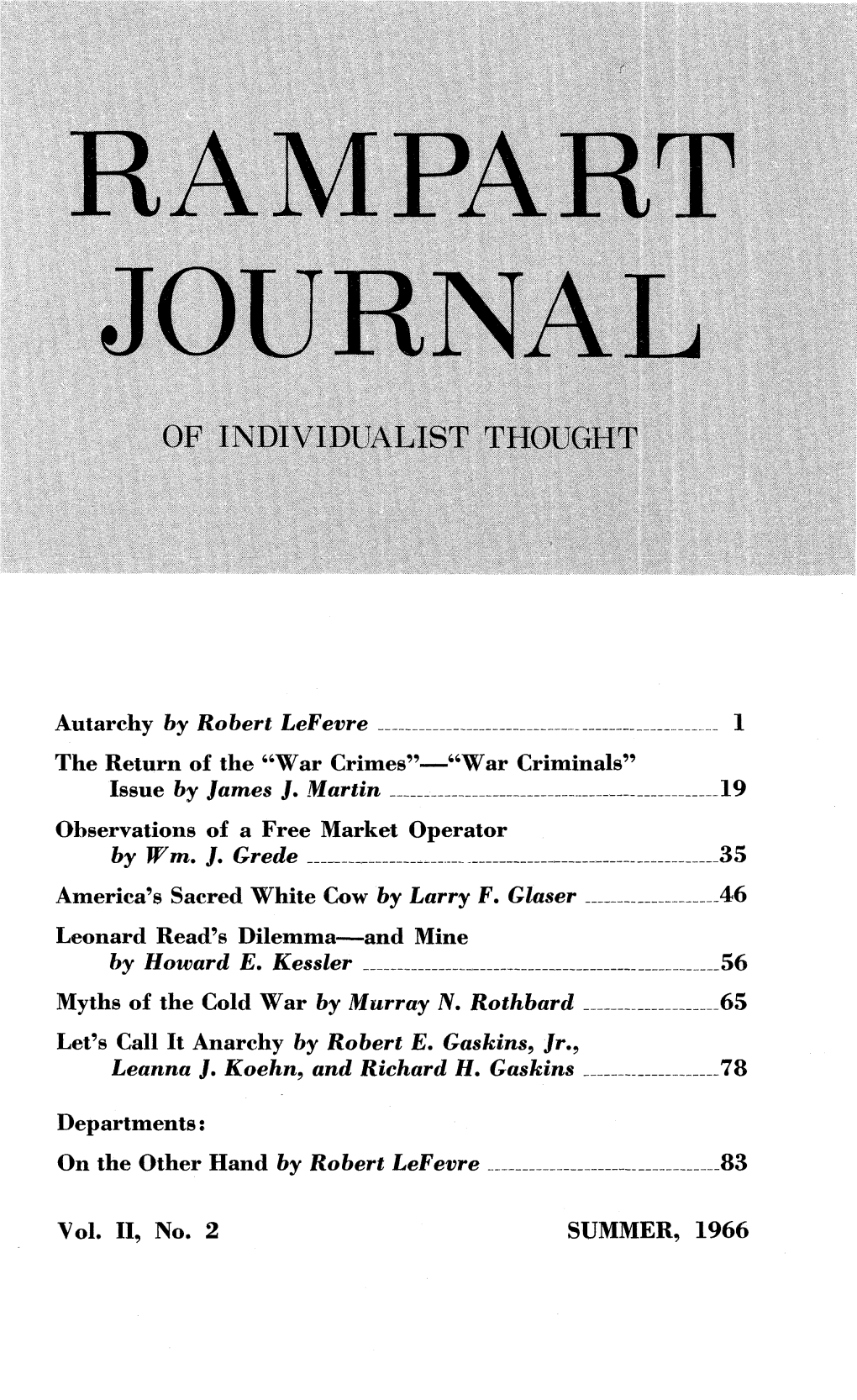 The RAMPART JOURNAL of Individualist Thought Is Published Quarterly (March, June, September and December) by Rampart College