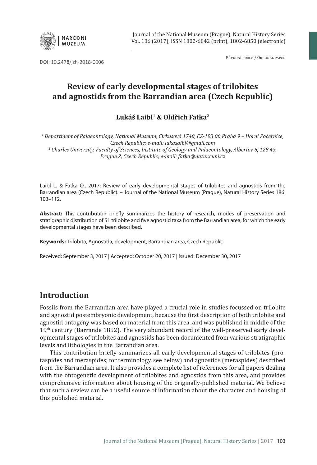 Review of Early Developmental Stages of Trilobites and Agnos Tids from The