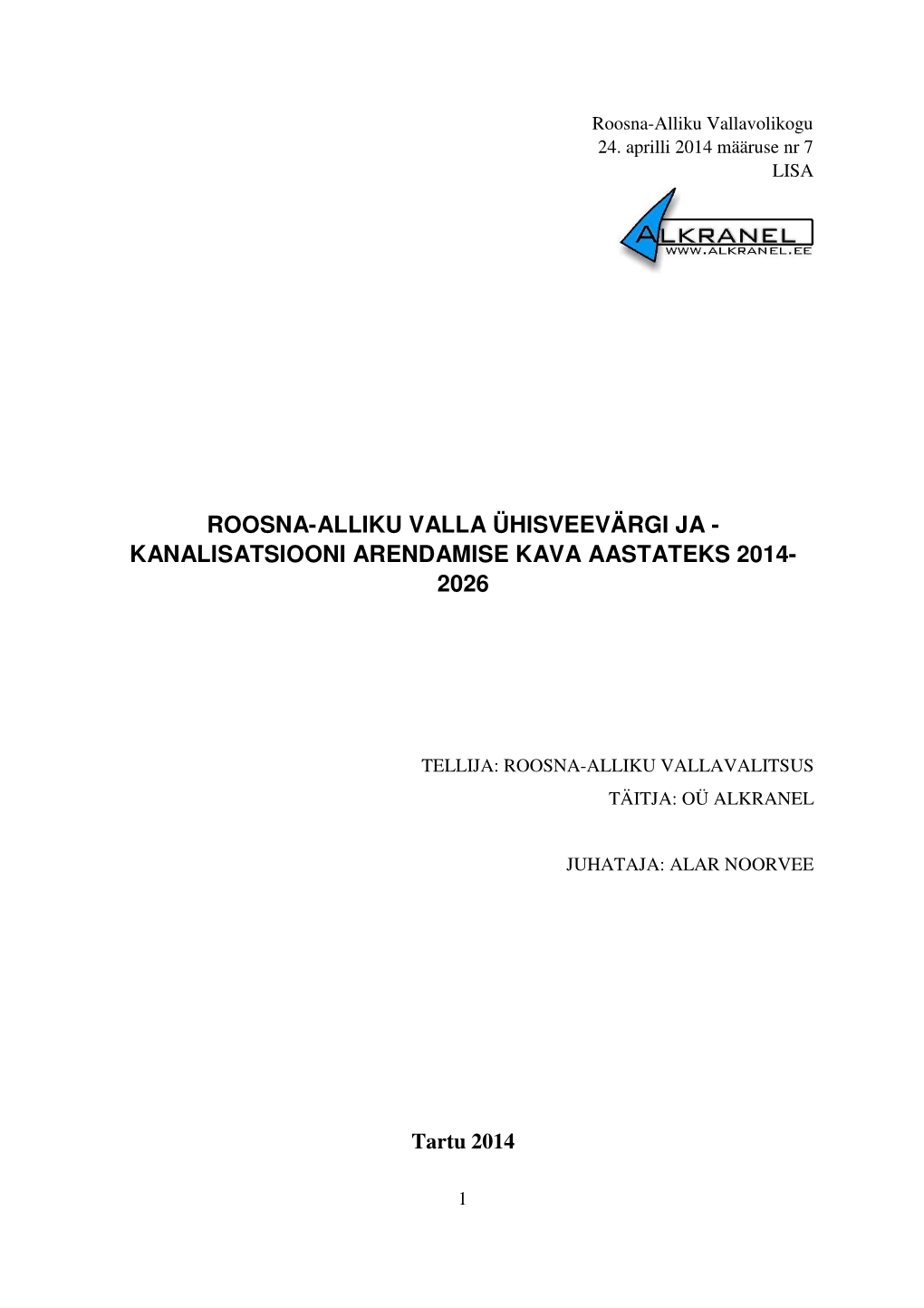 Roosna-Alliku Valla Ühisveevärgi Ja - Kanalisatsiooni Arendamise Kava Aastateks 2014- 2026