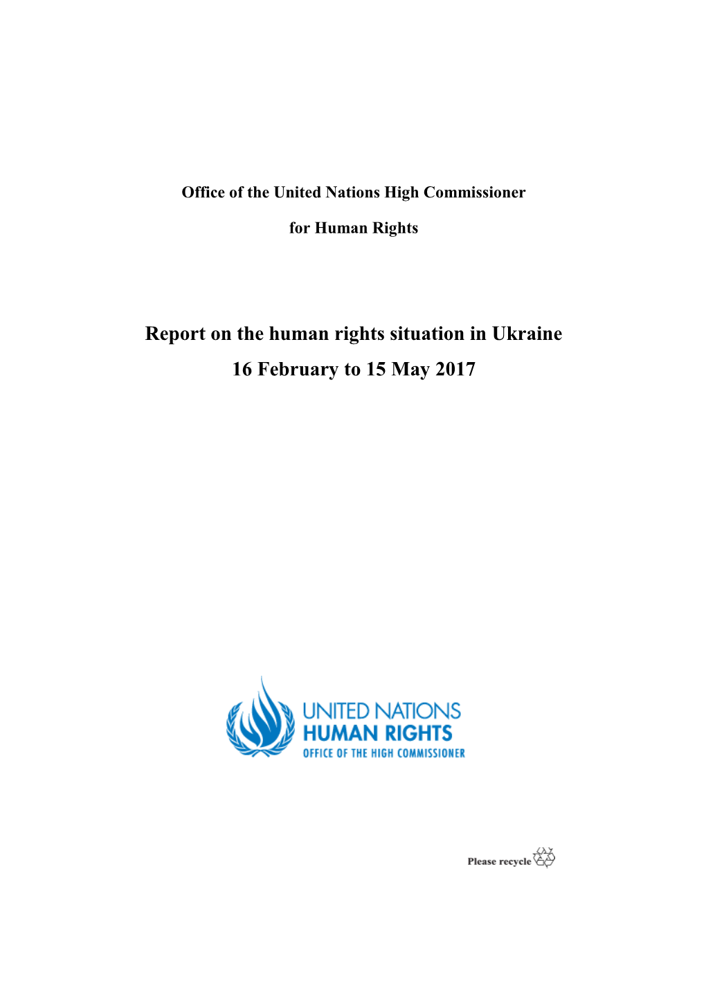 Report on the Human Rights Situation in Ukraine 16 February to 15 May 2017