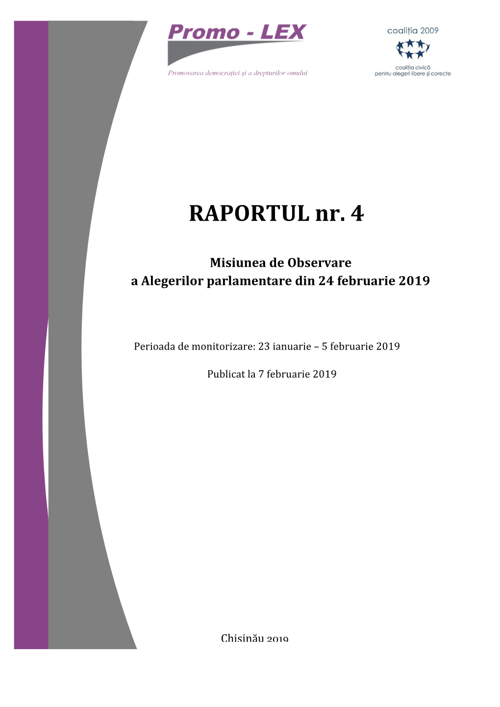 Raport 4, Promo-LEX, 23 Ianuarie