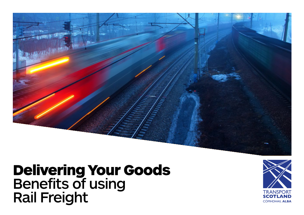 Delivering Your Goods Benefits of Using Rail Freight