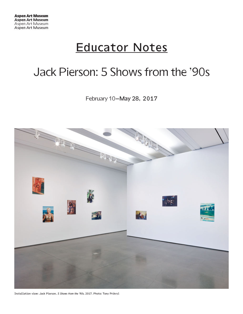 Educator Notes Jack Pierson: 5 Shows from the '90S