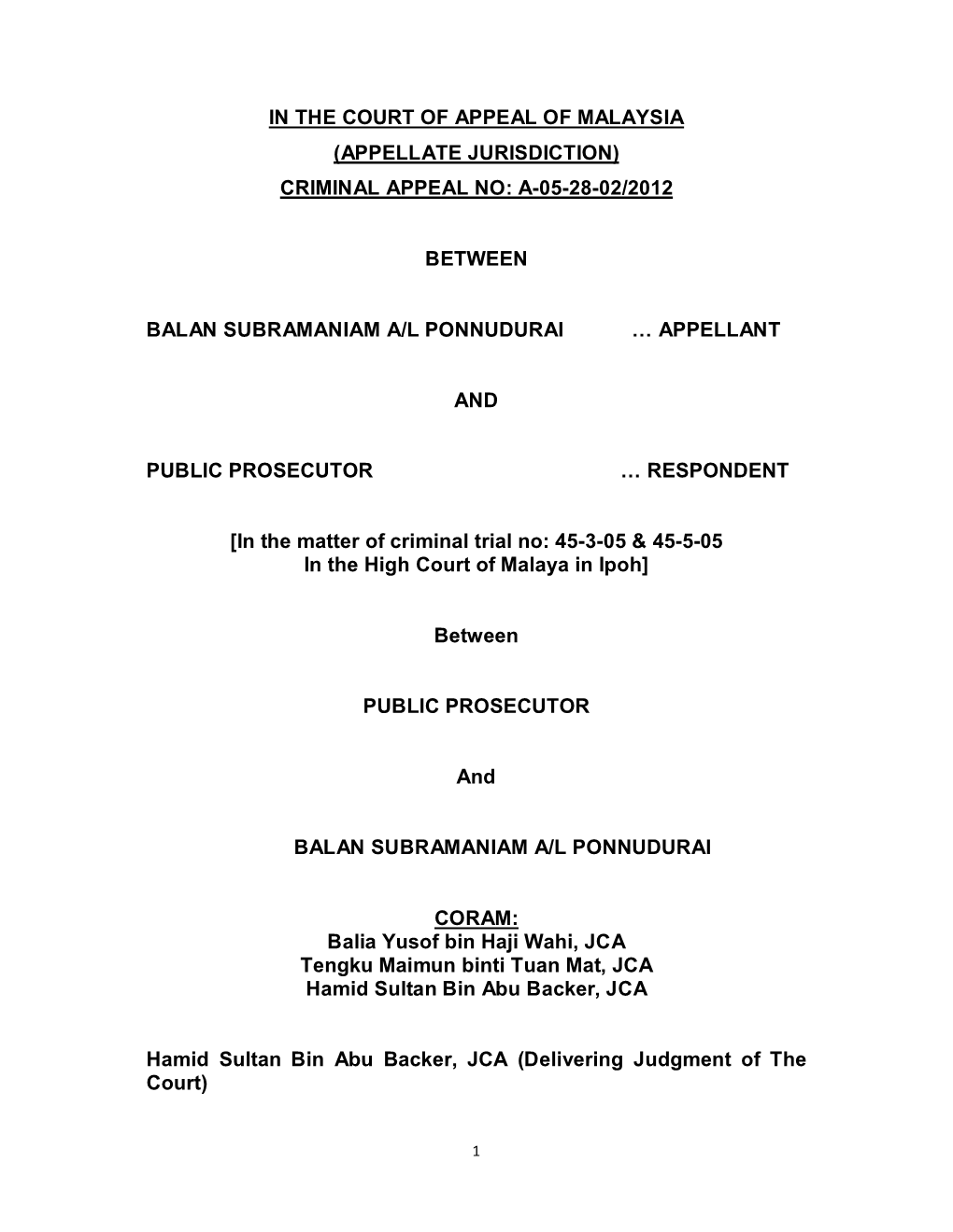 In the Court of Appeal of Malaysia (Appellate Jurisdiction) Criminal Appeal No: A-05-28-02/2012