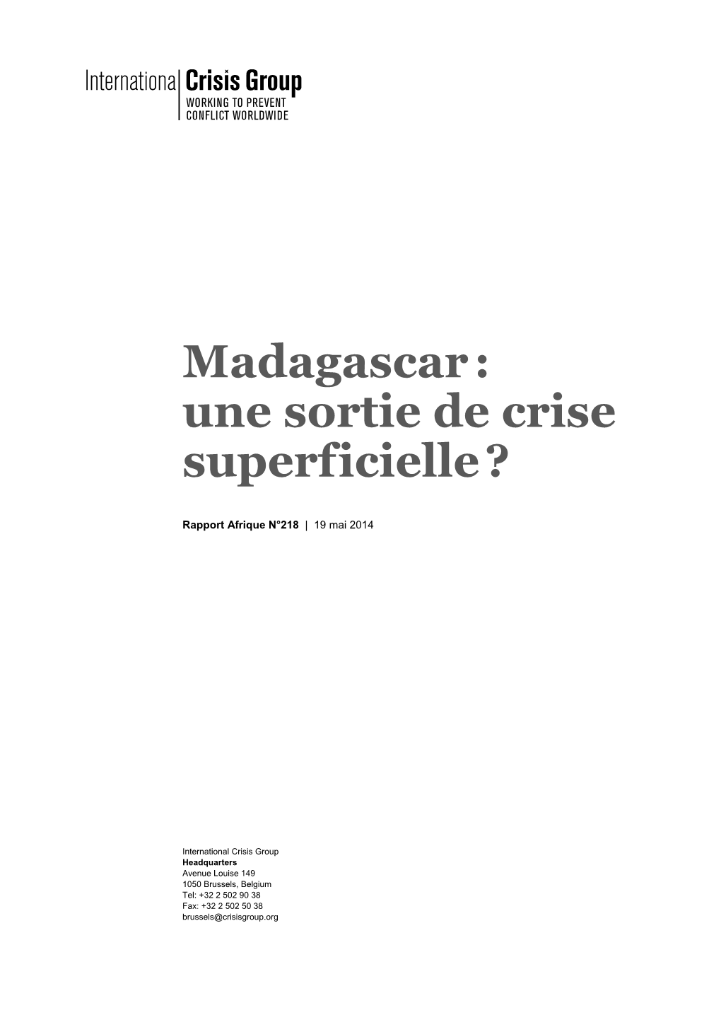 Madagascar: Une Sortie De Crise Superficielle?