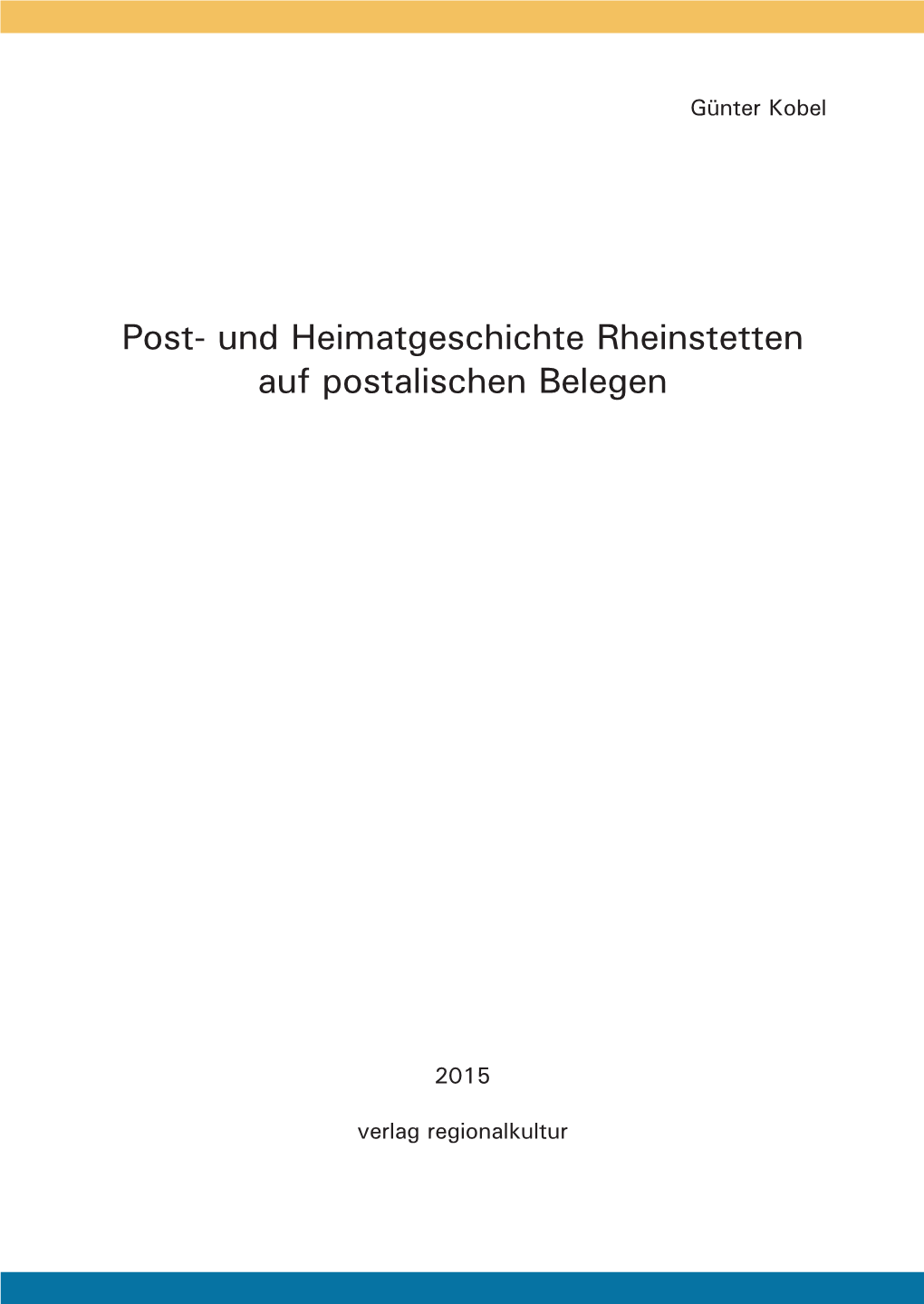 Post- Und Heimatgeschichte Rheinstetten Auf Postalischen Belegen