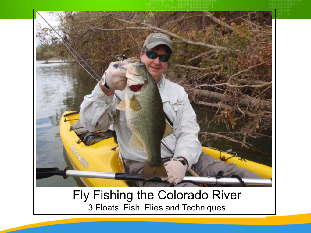 Fly Fishing the Colorado River 3 Floats, Fish, Flies and Techniques Colorado River Overview
