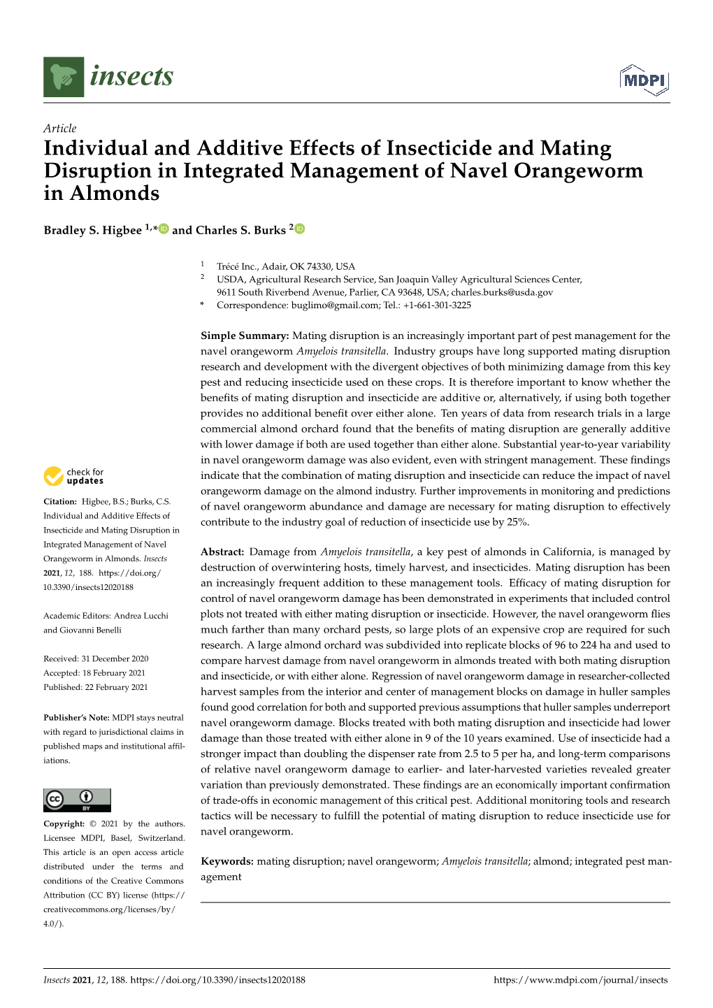 Individual and Additive Effects of Insecticide and Mating Disruption in Integrated Management of Navel Orangeworm in Almonds