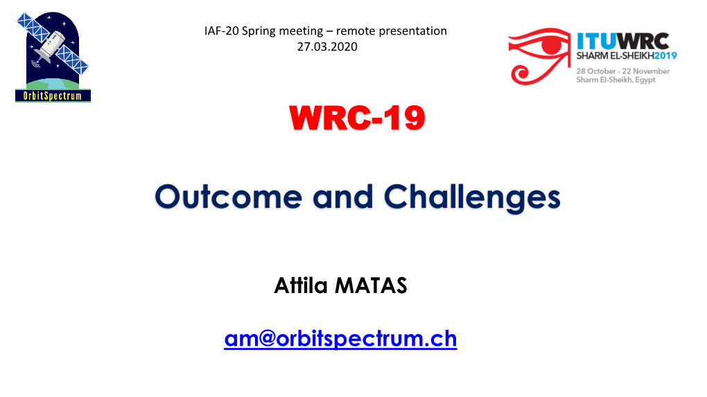 WRC-19 Outcome and Challenges